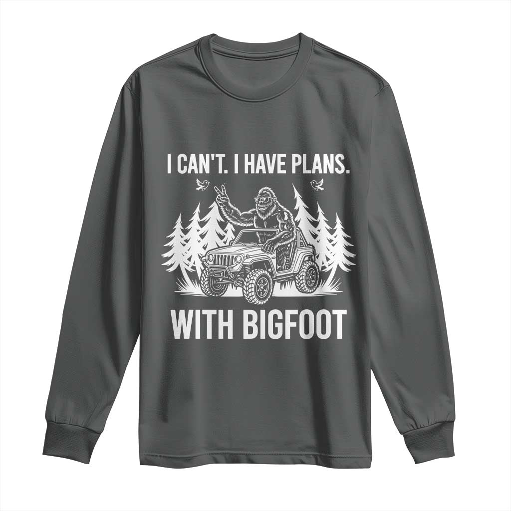 Funny Bigfoot Driving Car Long Sleeve Shirt I Cant I Have Plans With Bigfoot - Wonder Print Shop