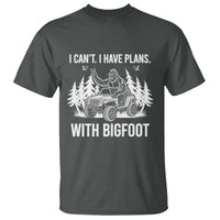 Funny Bigfoot Driving Car T Shirt I Cant I Have Plans With Bigfoot - Wonder Print Shop