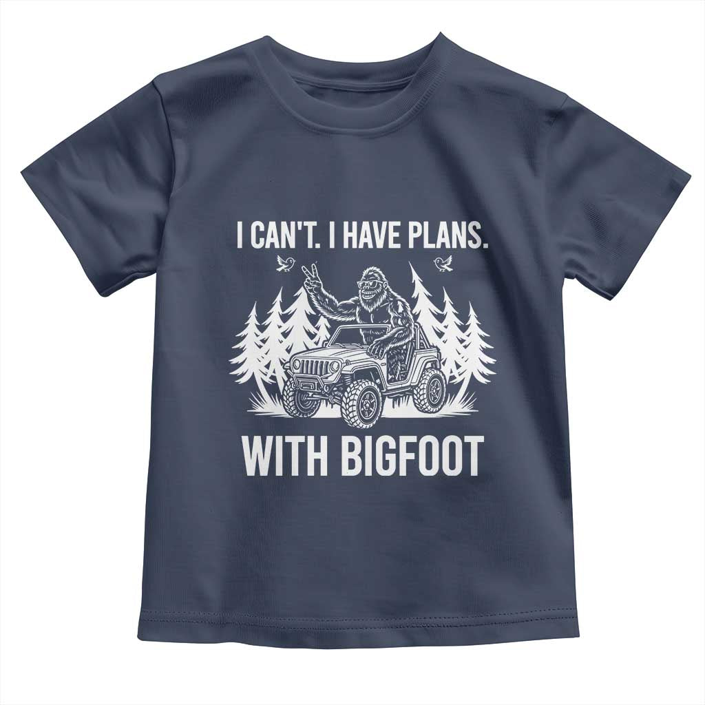 Funny Bigfoot Driving Car Toddler T Shirt I Cant I Have Plans With Bigfoot - Wonder Print Shop