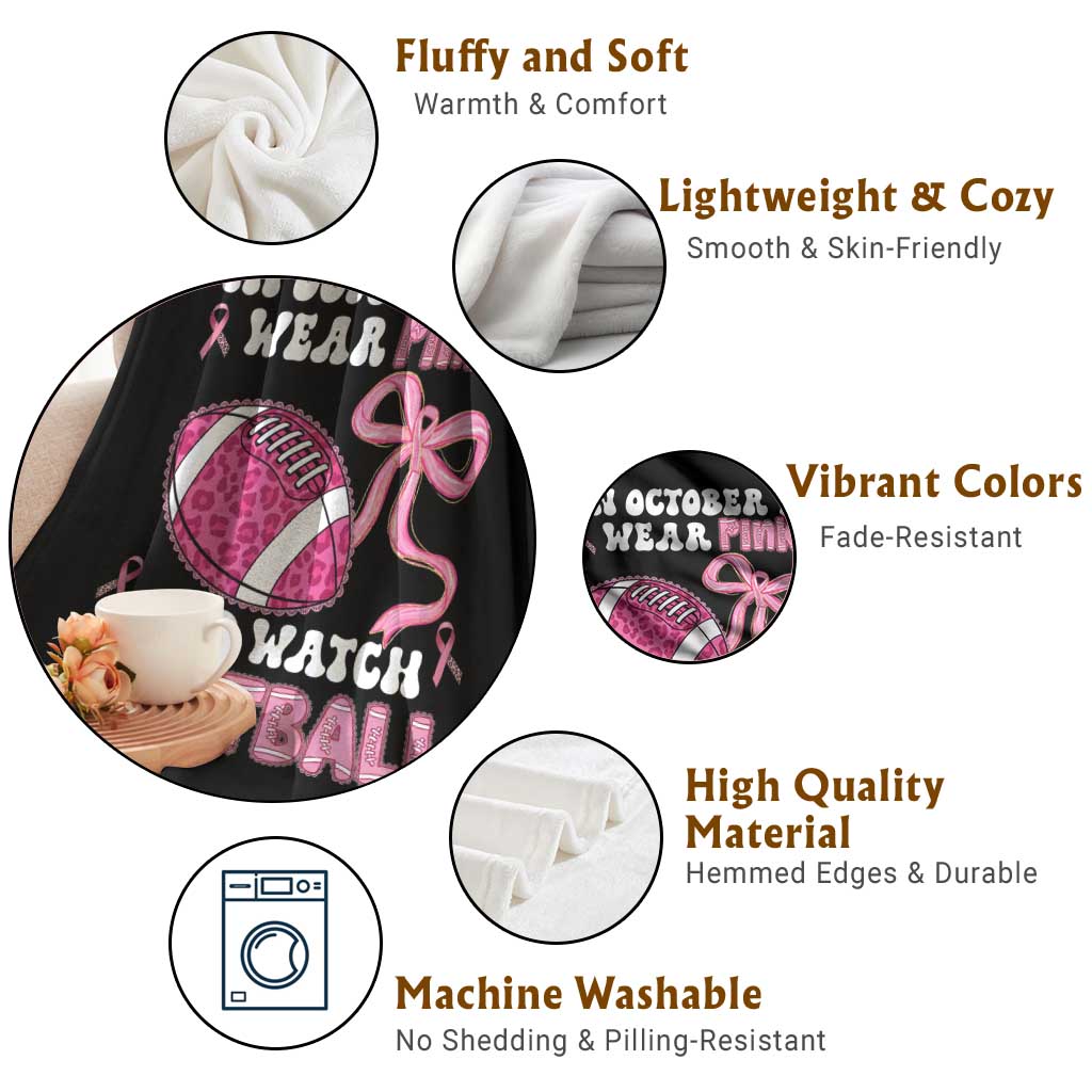 In October We Wear Pink And Watch Football Throw Blanket Breast Cancer Awareness Gift - Wonder Print Shop