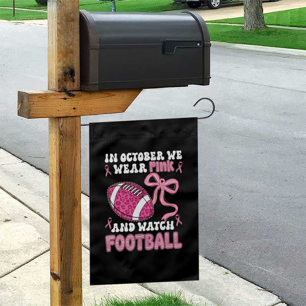 In October We Wear Pink And Watch Football Garden Flag Breast Cancer Awareness Gift - Wonder Print Shop