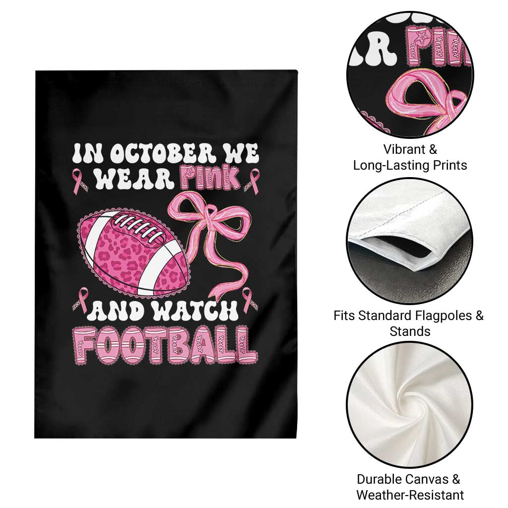 In October We Wear Pink And Watch Football Garden Flag Breast Cancer Awareness Gift - Wonder Print Shop