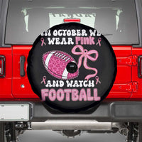 In October We Wear Pink And Watch Football Spare Tire Cover Breast Cancer Awareness Gift - Wonder Print Shop