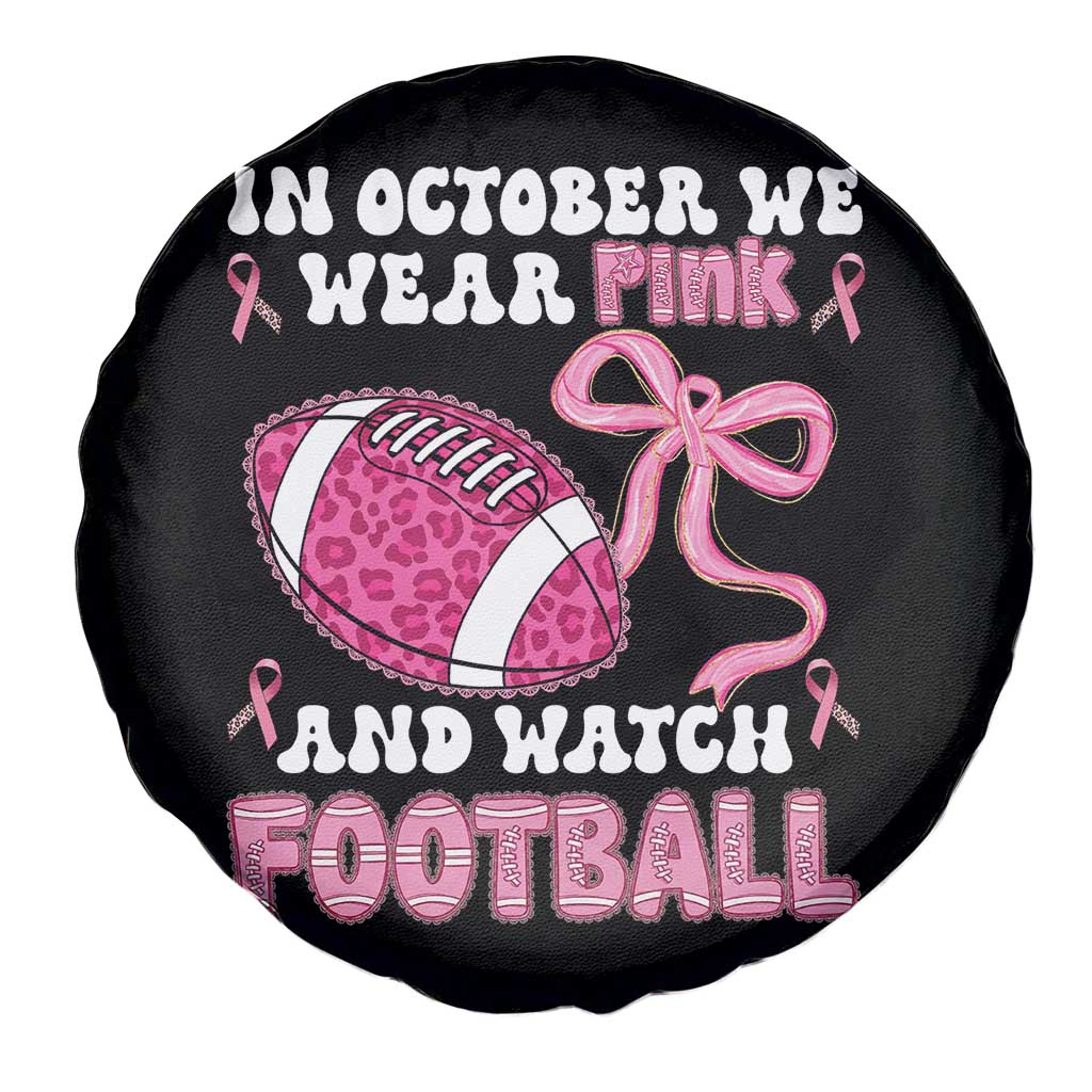 In October We Wear Pink And Watch Football Spare Tire Cover Breast Cancer Awareness Gift - Wonder Print Shop
