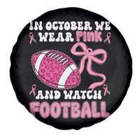 In October We Wear Pink And Watch Football Spare Tire Cover Breast Cancer Awareness Gift - Wonder Print Shop