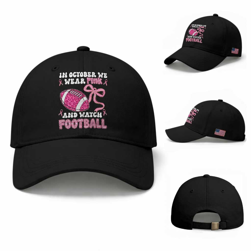 In October We Wear Pink And Watch Football Baseball Cap Breast Cancer Awareness Gift