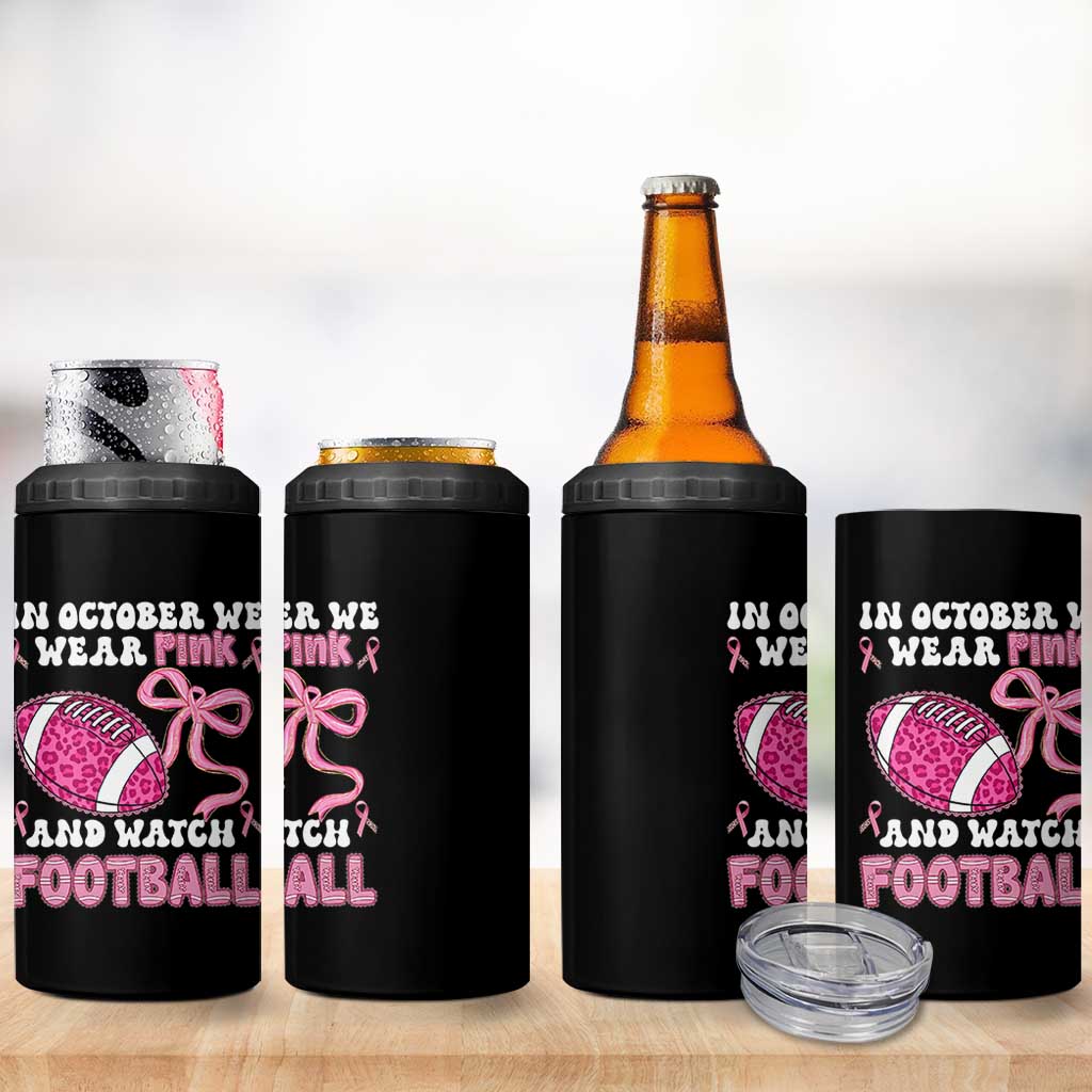 In October We Wear Pink And Watch Football 4 in 1 Can Cooler Tumbler Breast Cancer Awareness Gift