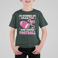 In October We Wear Pink And Watch Football T Shirt For Kid Breast Cancer Awareness Gift - Wonder Print Shop