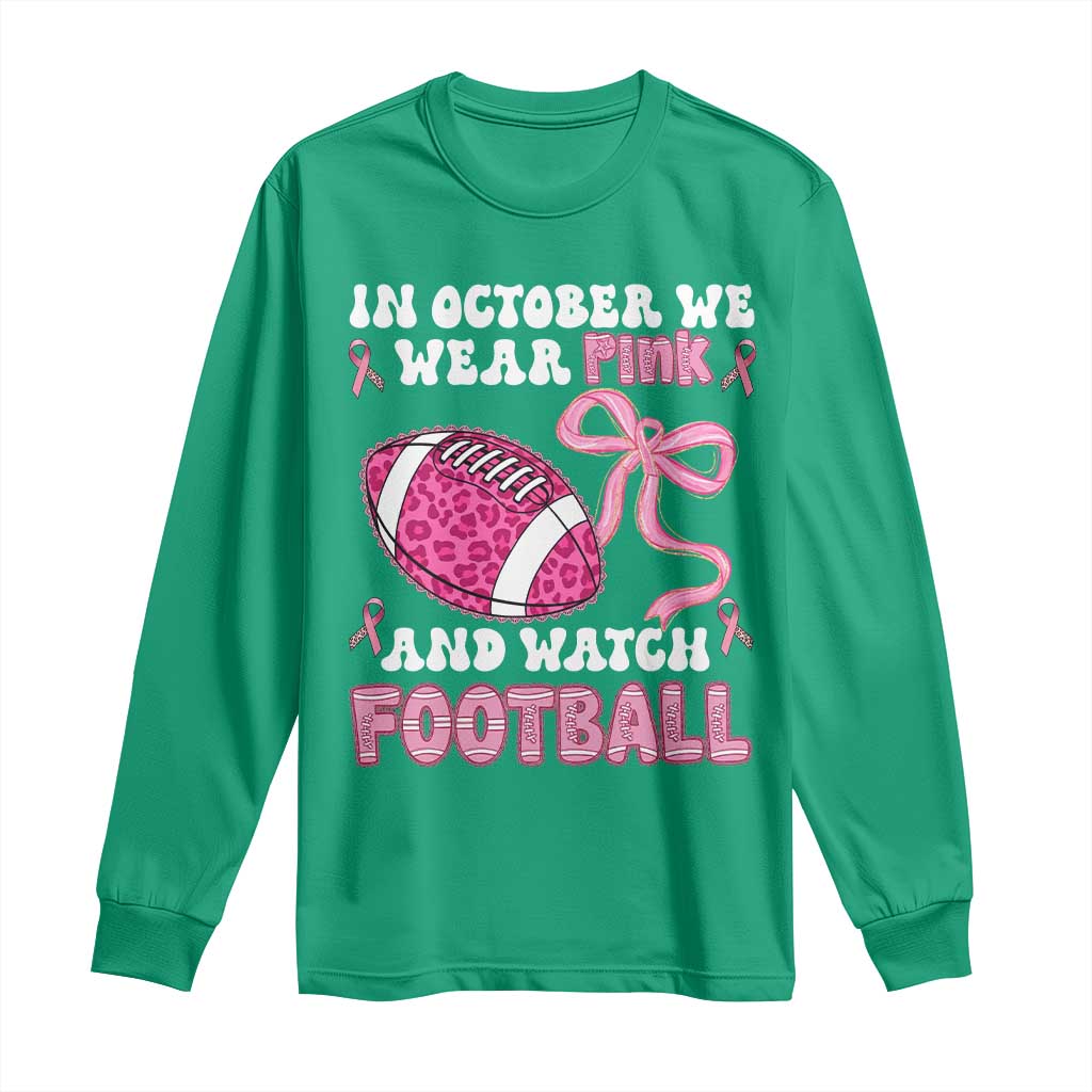 In October We Wear Pink And Watch Football Long Sleeve Shirt Breast Cancer Awareness Gift - Wonder Print Shop