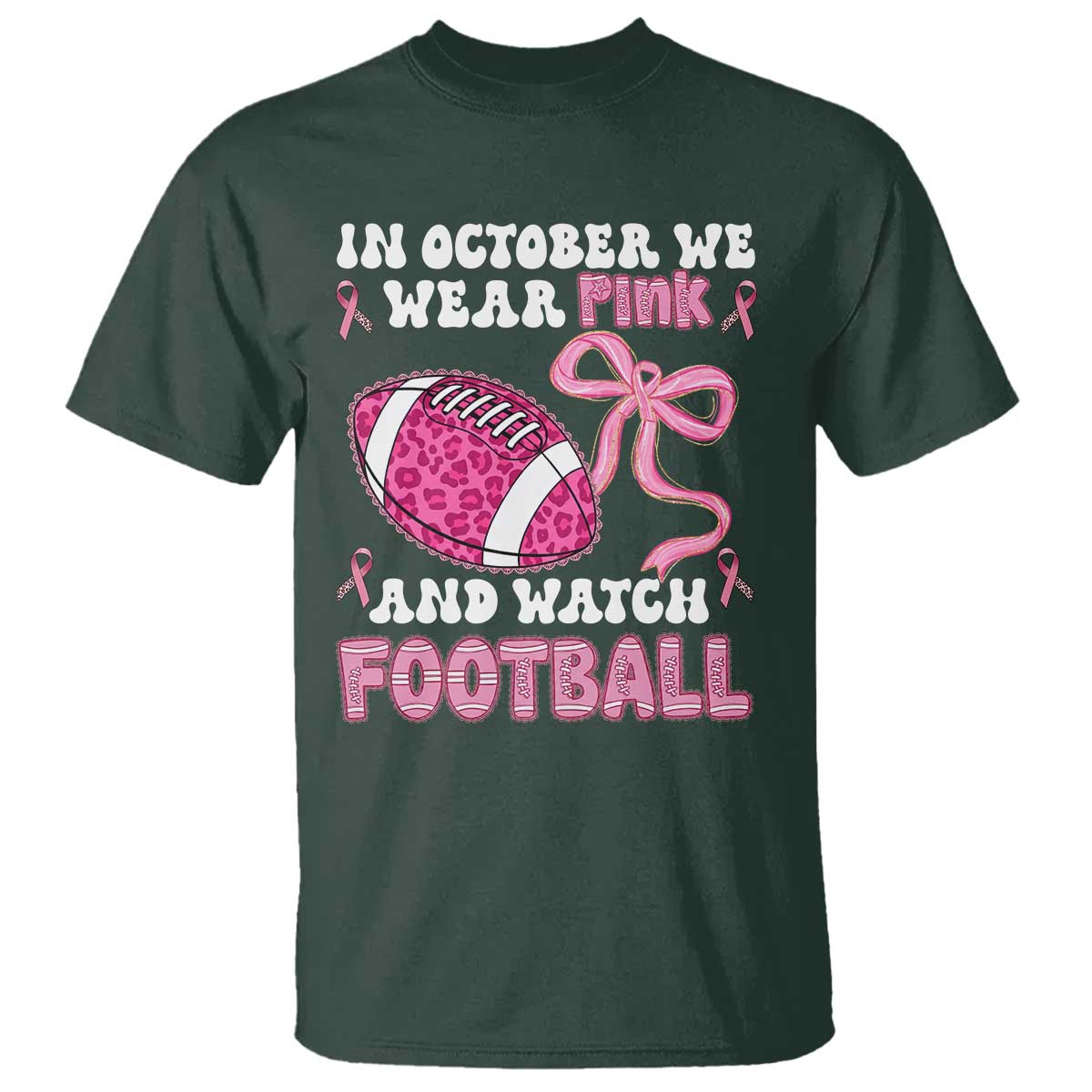 In October We Wear Pink And Watch Football T Shirt Breast Cancer Awareness Gift - Wonder Print Shop