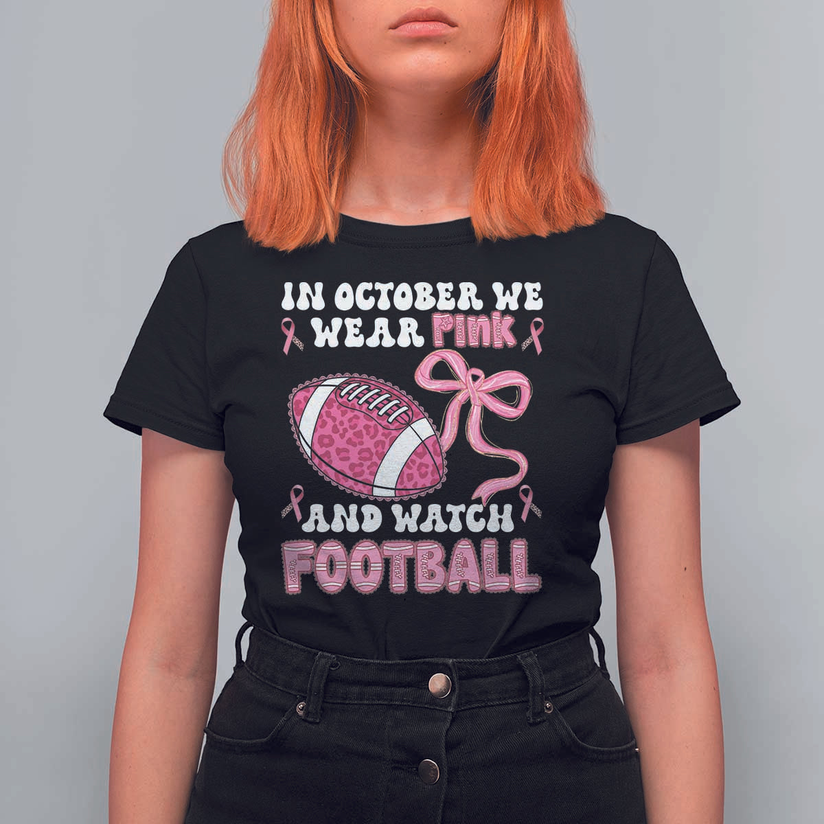 In October We Wear Pink And Watch Football T Shirt For Women Breast Cancer Awareness Gift - Wonder Print Shop