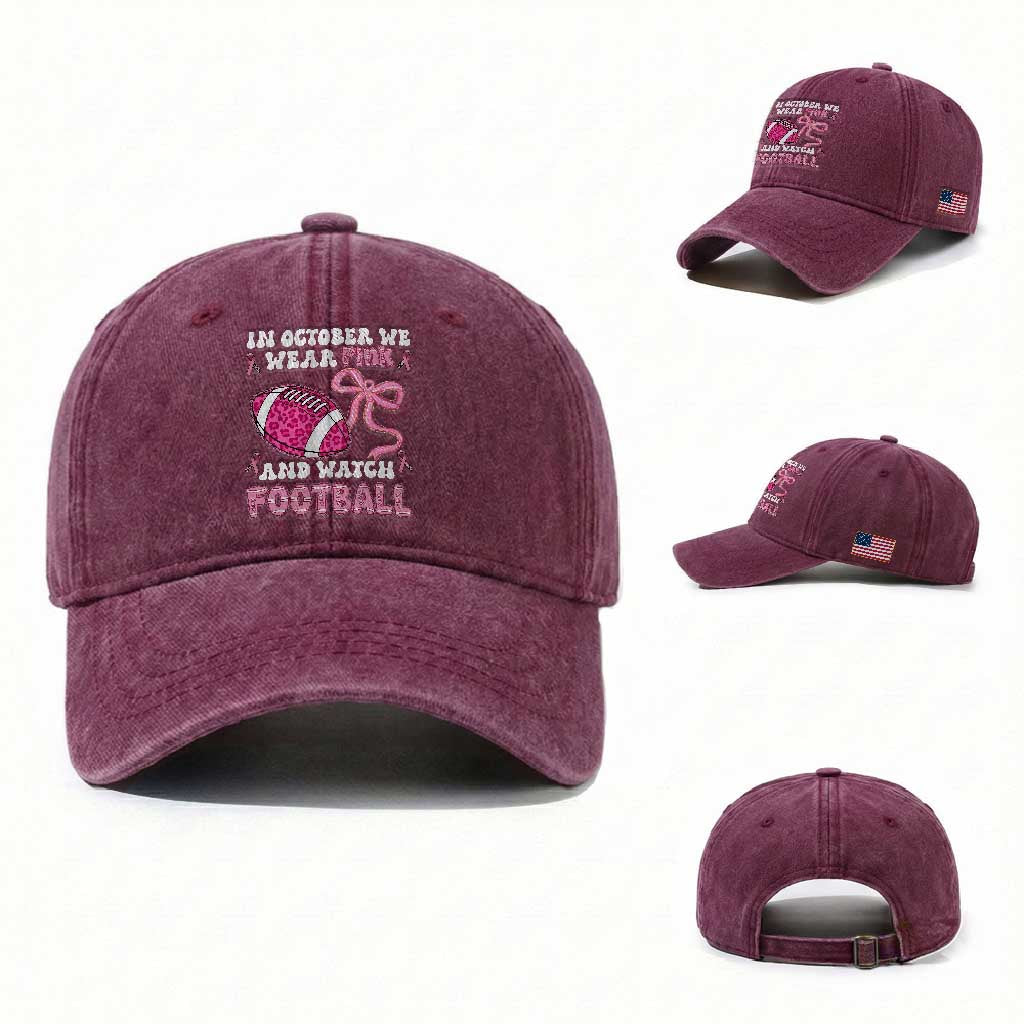 In October We Wear Pink And Watch Football Washed Cotton Baseball Cap Breast Cancer Awareness Gift