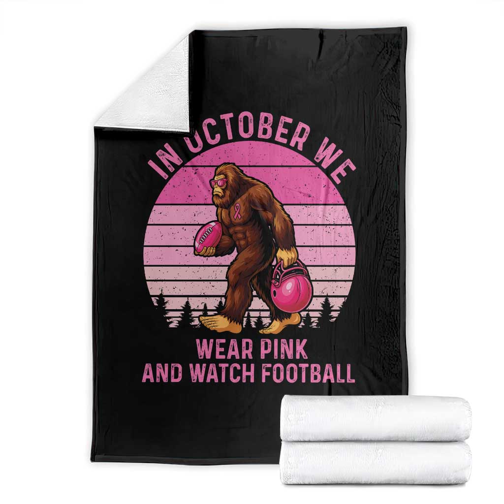 In October We Wear Pink Football Throw Blanket Support Breast Cancer Awareness - Wonder Print Shop
