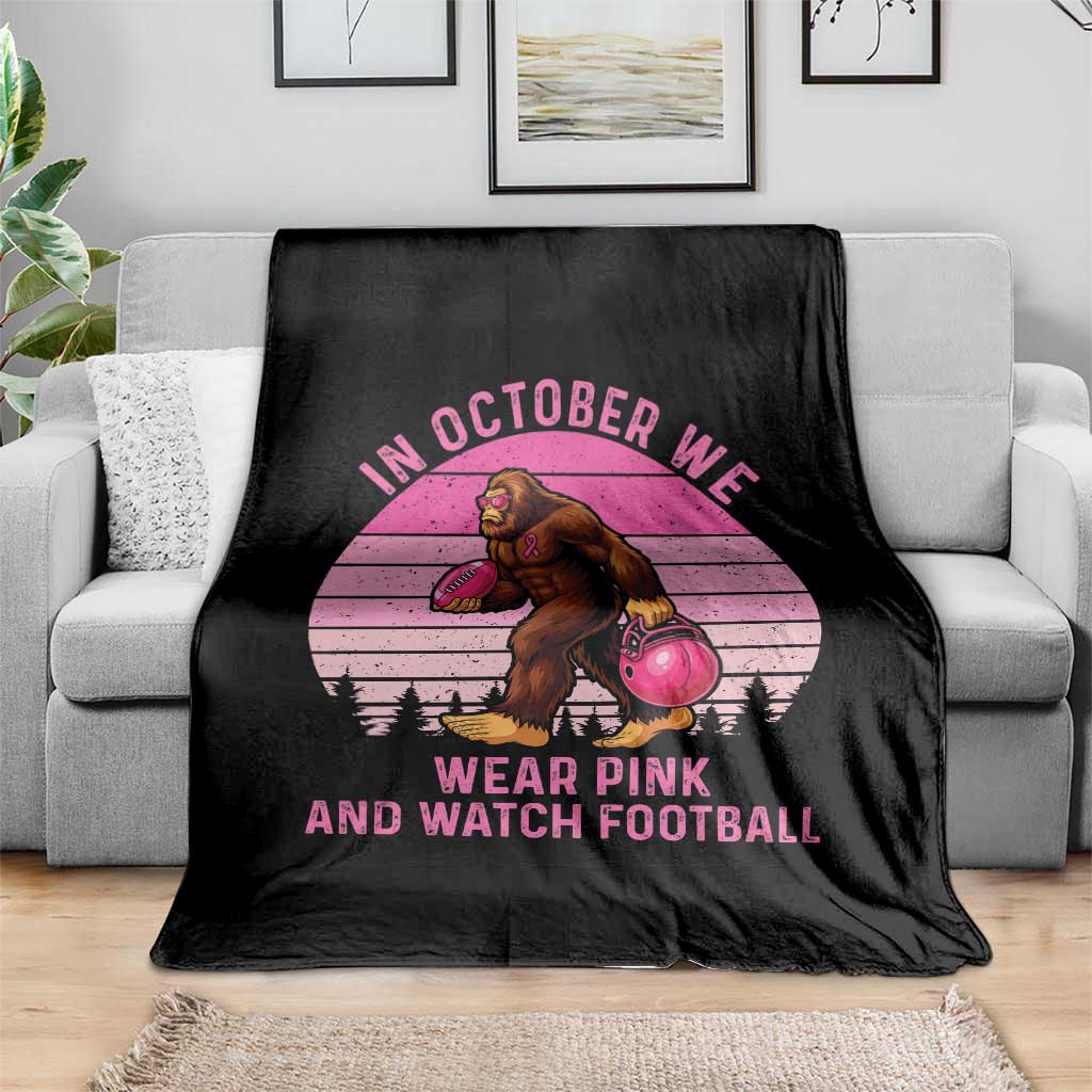 In October We Wear Pink Football Throw Blanket Support Breast Cancer Awareness - Wonder Print Shop