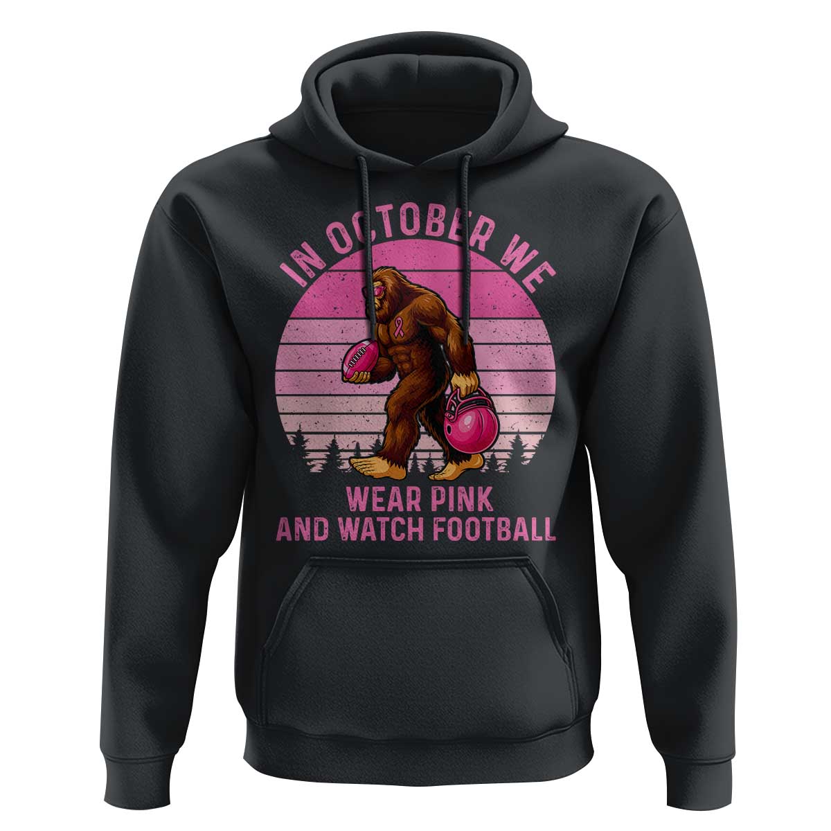 In October We Wear Pink Football Hoodie Support Breast Cancer Awareness - Wonder Print Shop