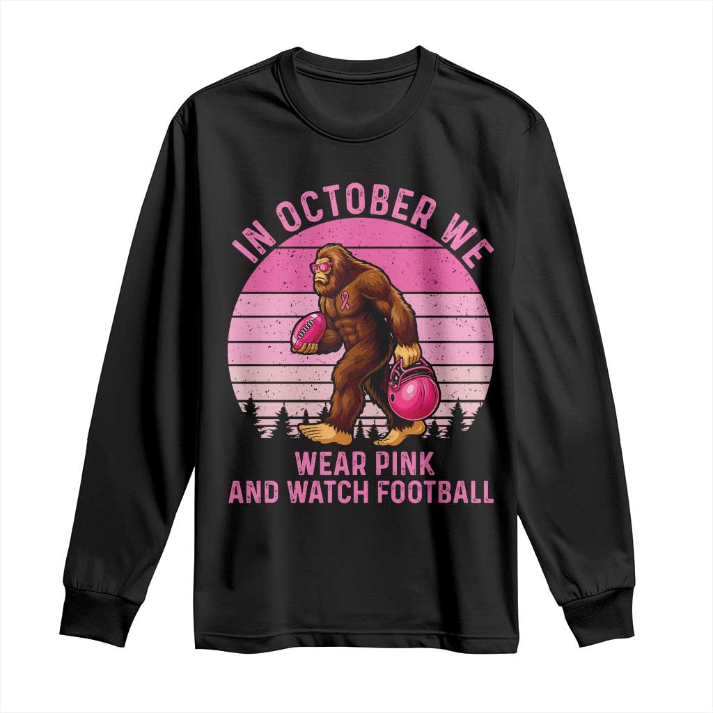 In October We Wear Pink Football Long Sleeve Shirt Support Breast Cancer Awareness - Wonder Print Shop