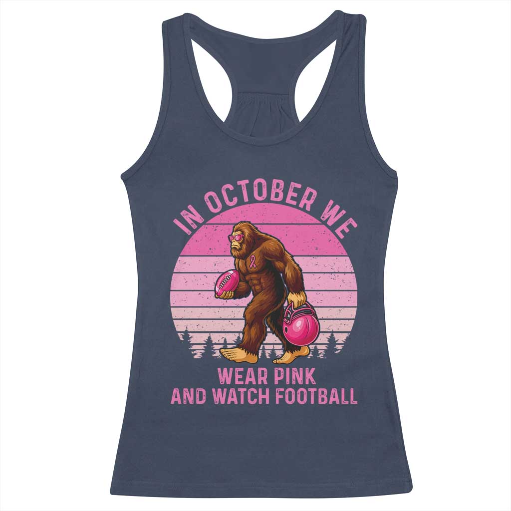 In October We Wear Pink Football Racerback Tank Top Support Breast Cancer Awareness - Wonder Print Shop