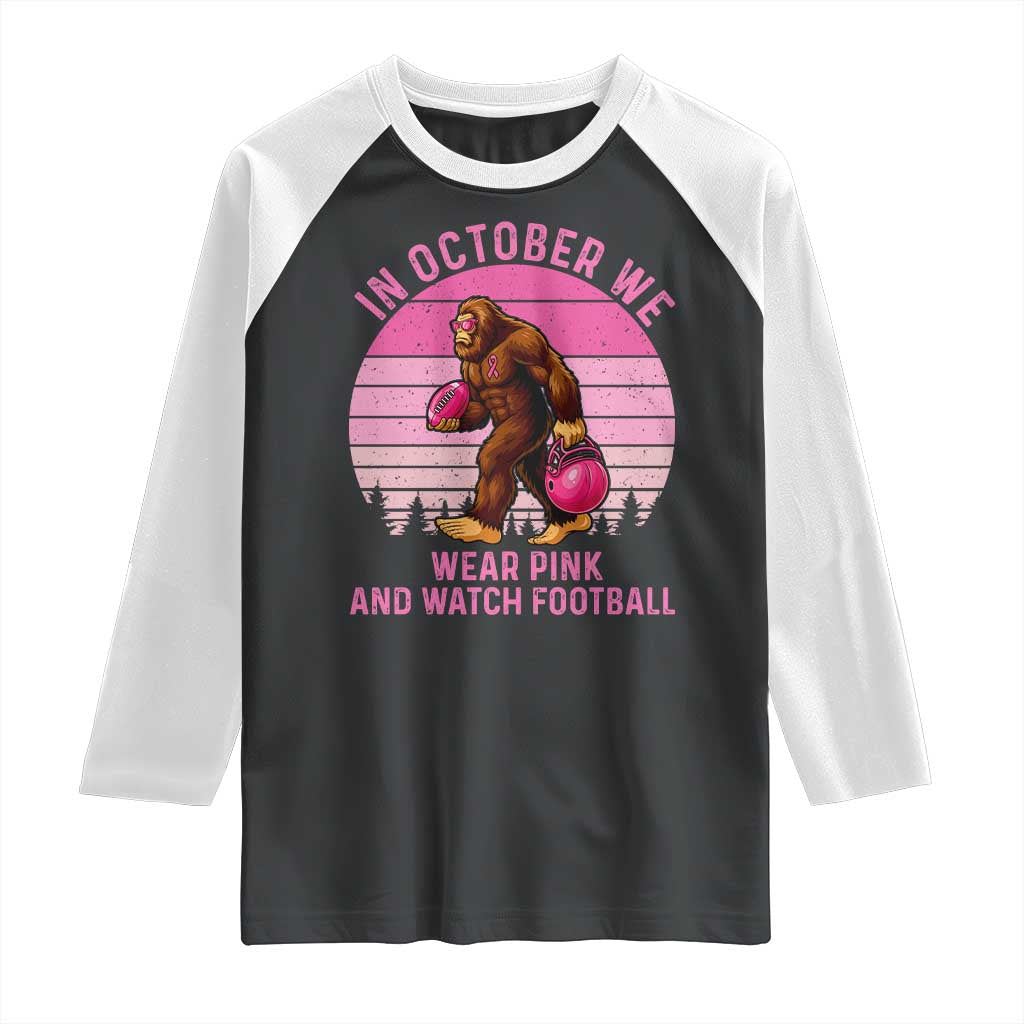 In October We Wear Pink Football Raglan Shirt Support Breast Cancer Awareness - Wonder Print Shop