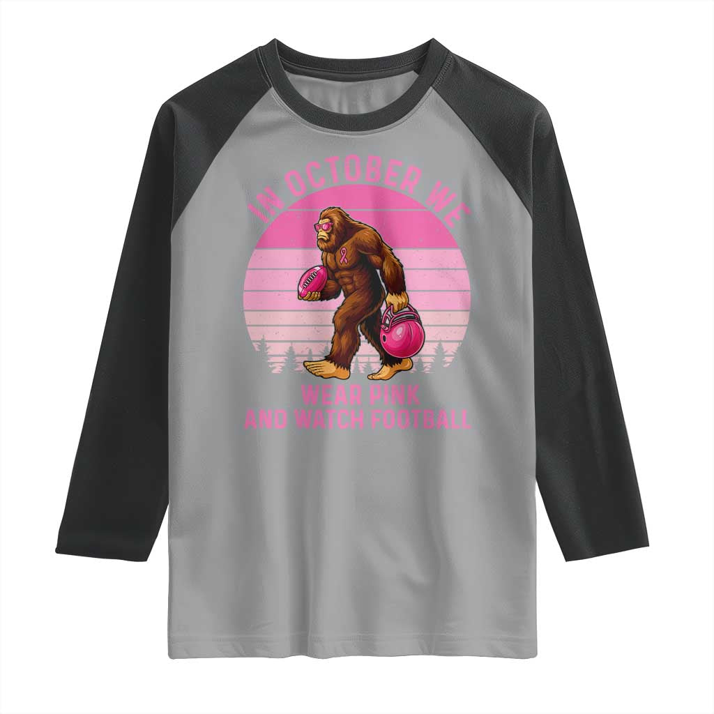 In October We Wear Pink Football Raglan Shirt Support Breast Cancer Awareness - Wonder Print Shop