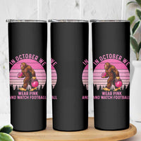 In October We Wear Pink Football Skinny Tumbler Support Breast Cancer Awareness