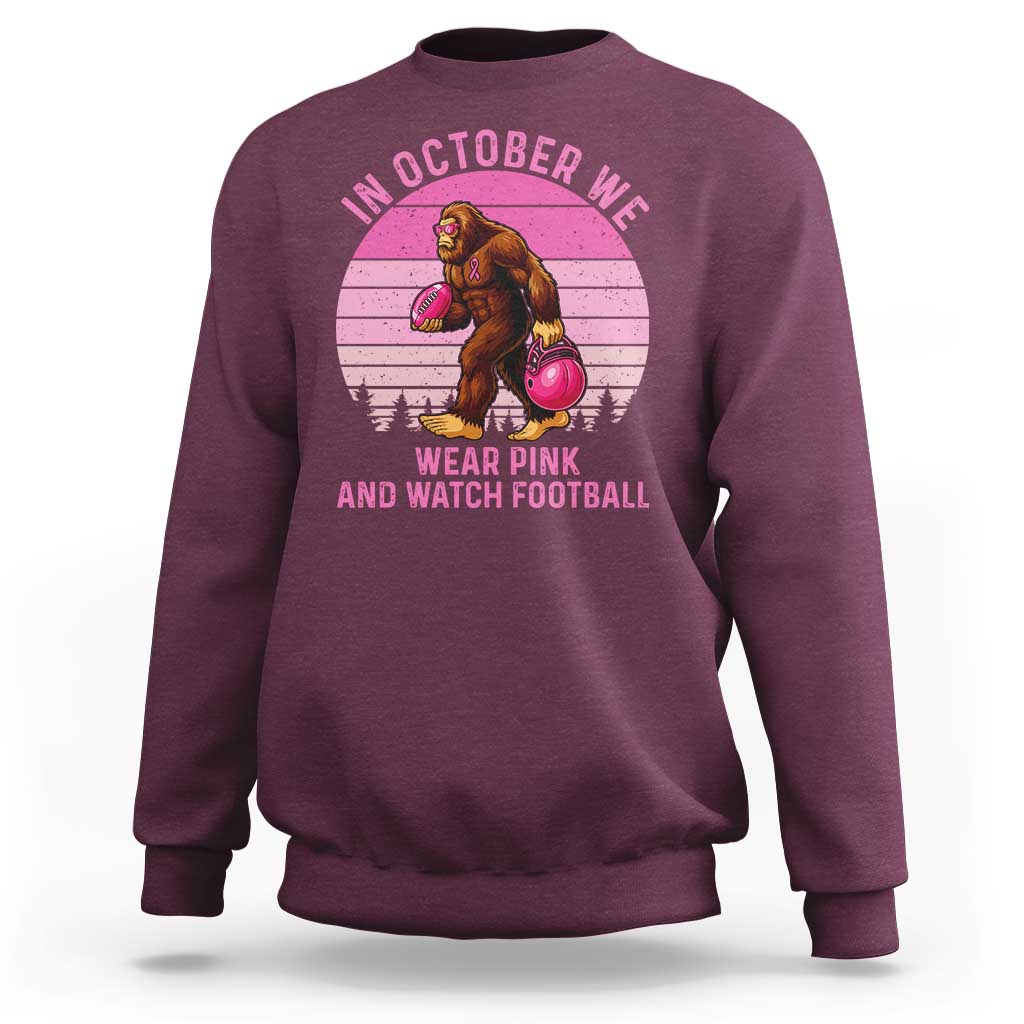 In October We Wear Pink Football Sweatshirt Support Breast Cancer Awareness - Wonder Print Shop