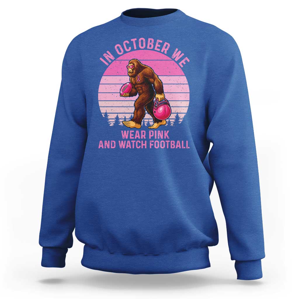 In October We Wear Pink Football Sweatshirt Support Breast Cancer Awareness - Wonder Print Shop