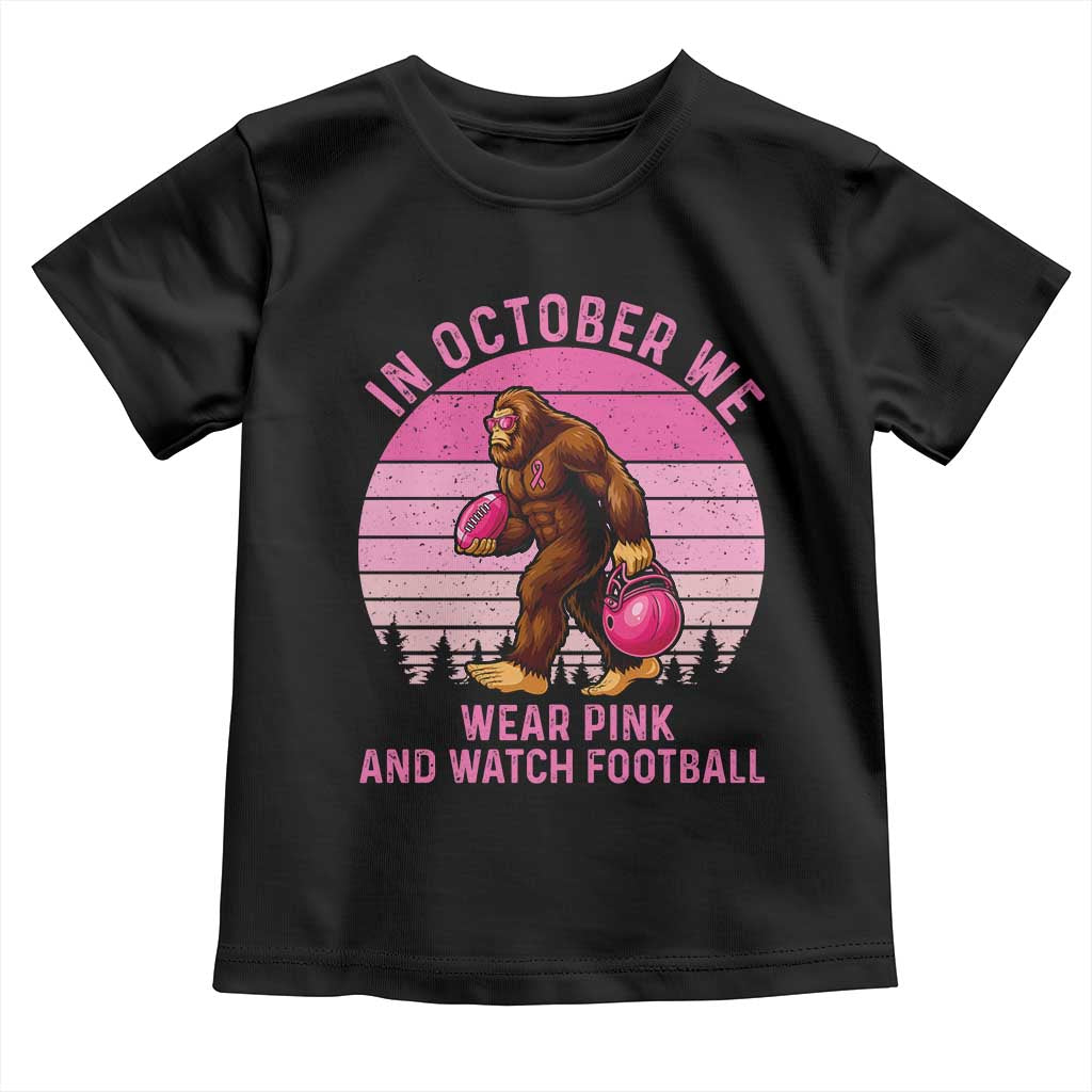 In October We Wear Pink Football Toddler T Shirt Support Breast Cancer Awareness - Wonder Print Shop