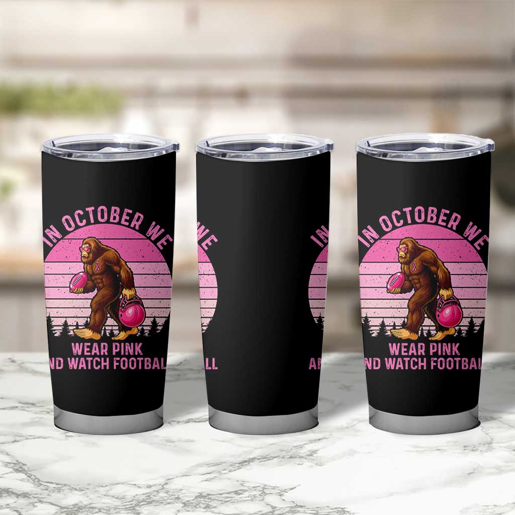 In October We Wear Pink Football Tumbler Cup Support Breast Cancer Awareness