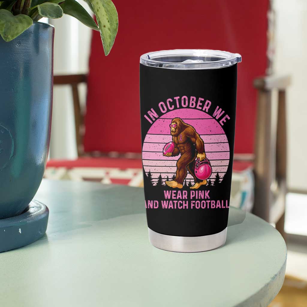 In October We Wear Pink Football Tumbler Cup Support Breast Cancer Awareness