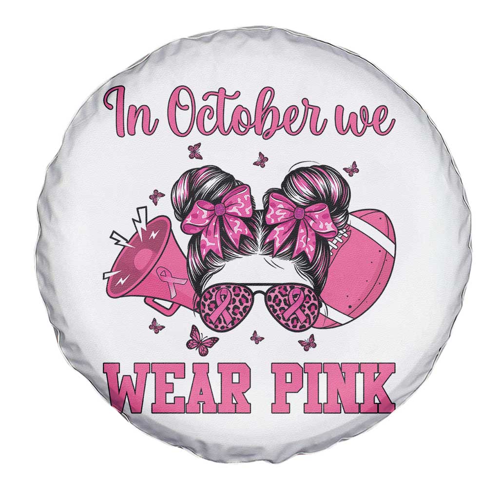 In October We Wear Pink Football Spare Tire Cover Funny Football Awareness Gift - Wonder Print Shop