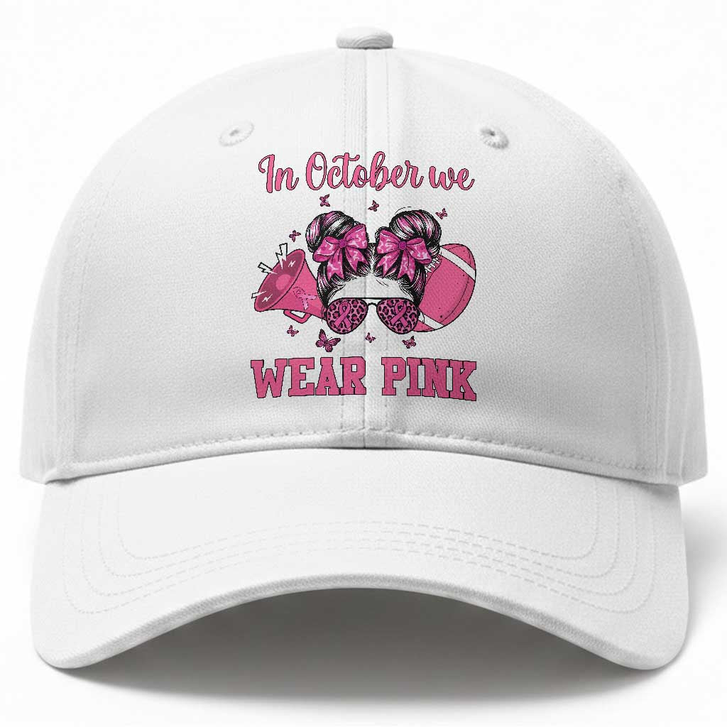 In October We Wear Pink Football Baseball Cap Funny Football Awareness Gift