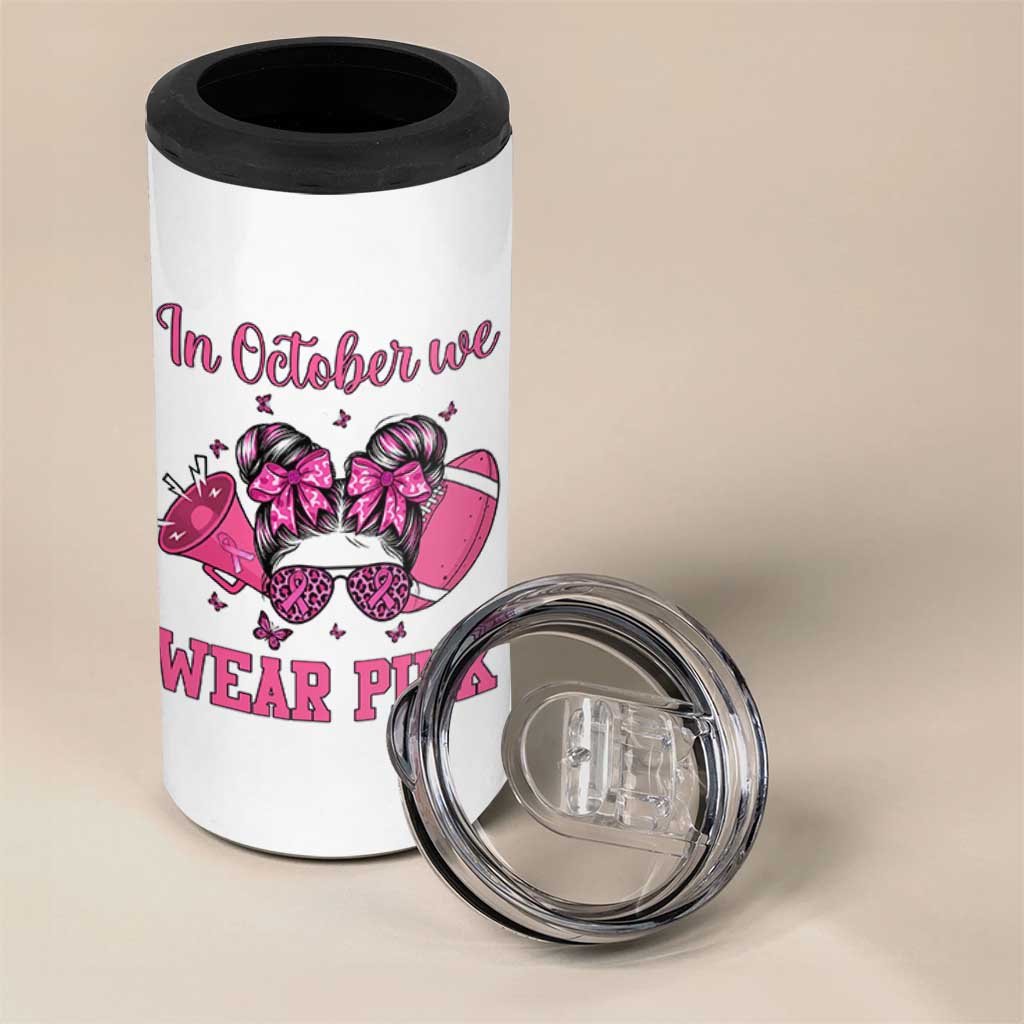 In October We Wear Pink Football 4 in 1 Can Cooler Tumbler Funny Football Awareness Gift
