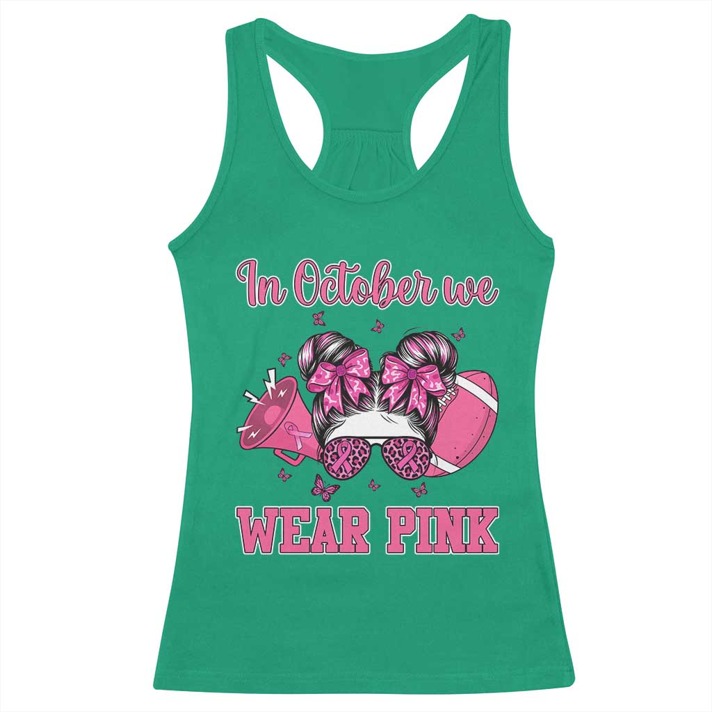 In October We Wear Pink Football Racerback Tank Top Funny Football Awareness Gift - Wonder Print Shop