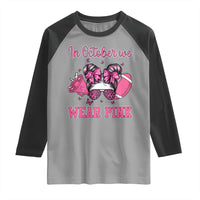 In October We Wear Pink Football Raglan Shirt Funny Football Awareness Gift - Wonder Print Shop