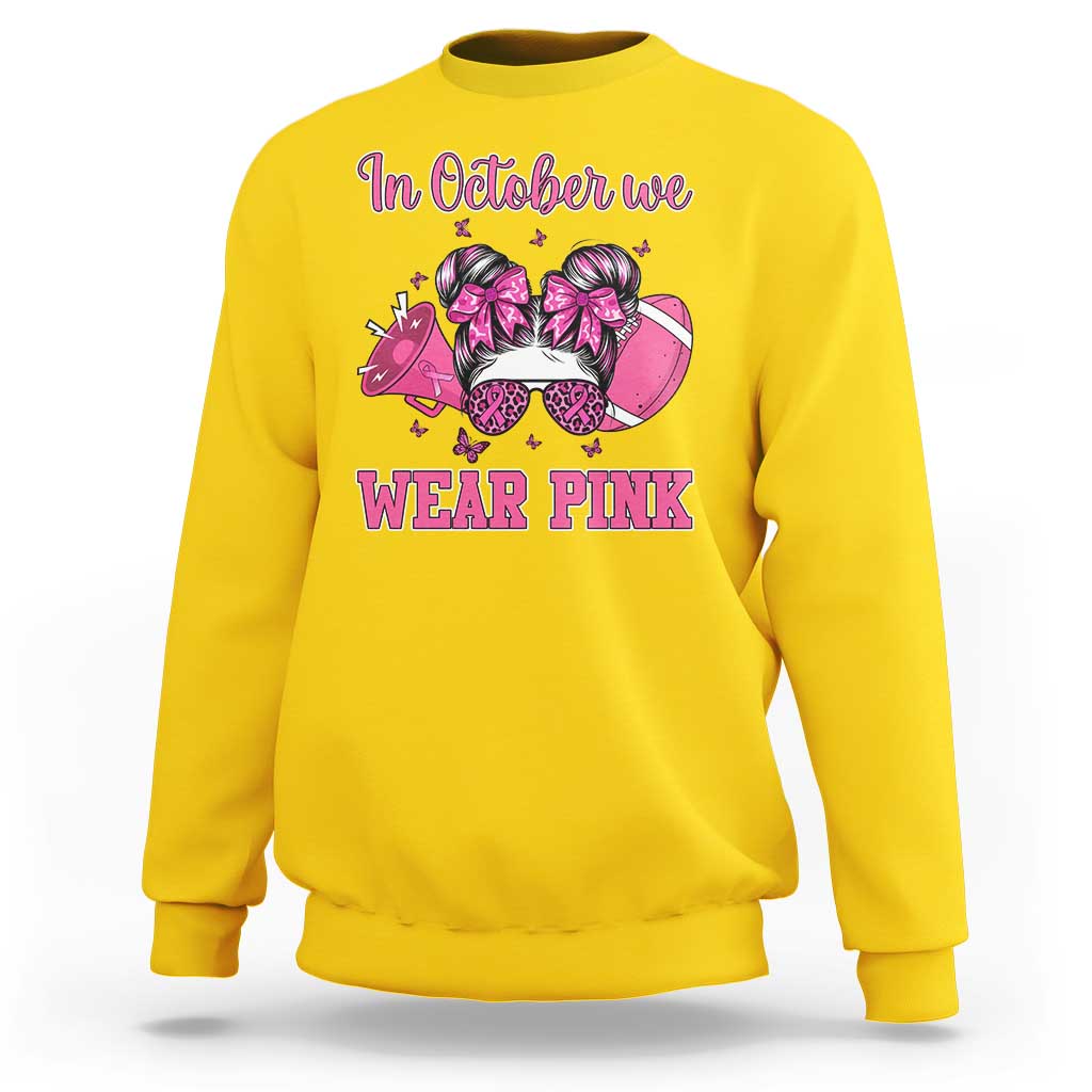 In October We Wear Pink Football Sweatshirt Funny Football Awareness Gift - Wonder Print Shop