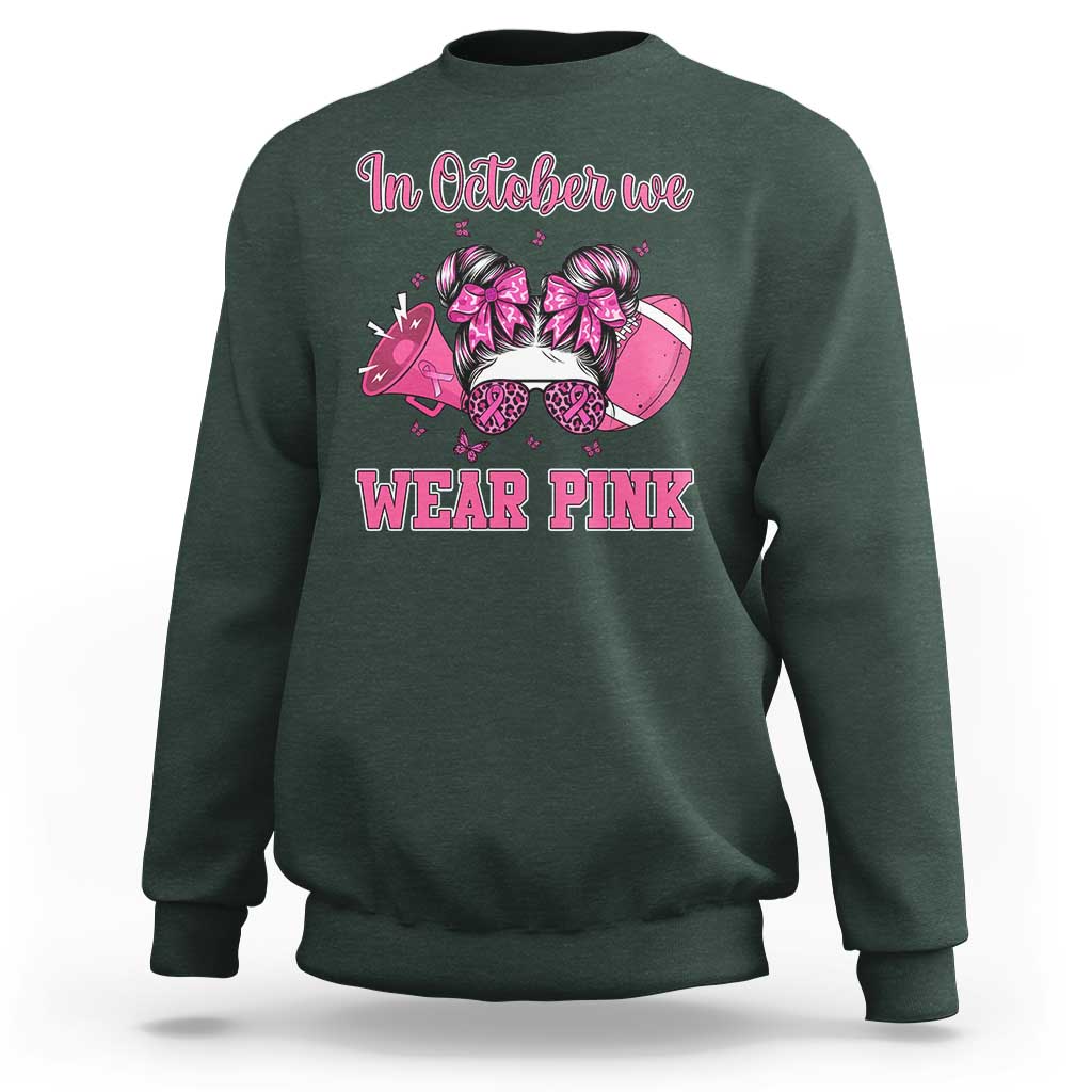 In October We Wear Pink Football Sweatshirt Funny Football Awareness Gift - Wonder Print Shop