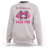In October We Wear Pink Football Sweatshirt Funny Football Awareness Gift - Wonder Print Shop