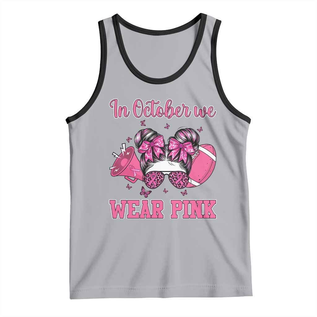 In October We Wear Pink Football Tank Top Funny Football Awareness Gift - Wonder Print Shop