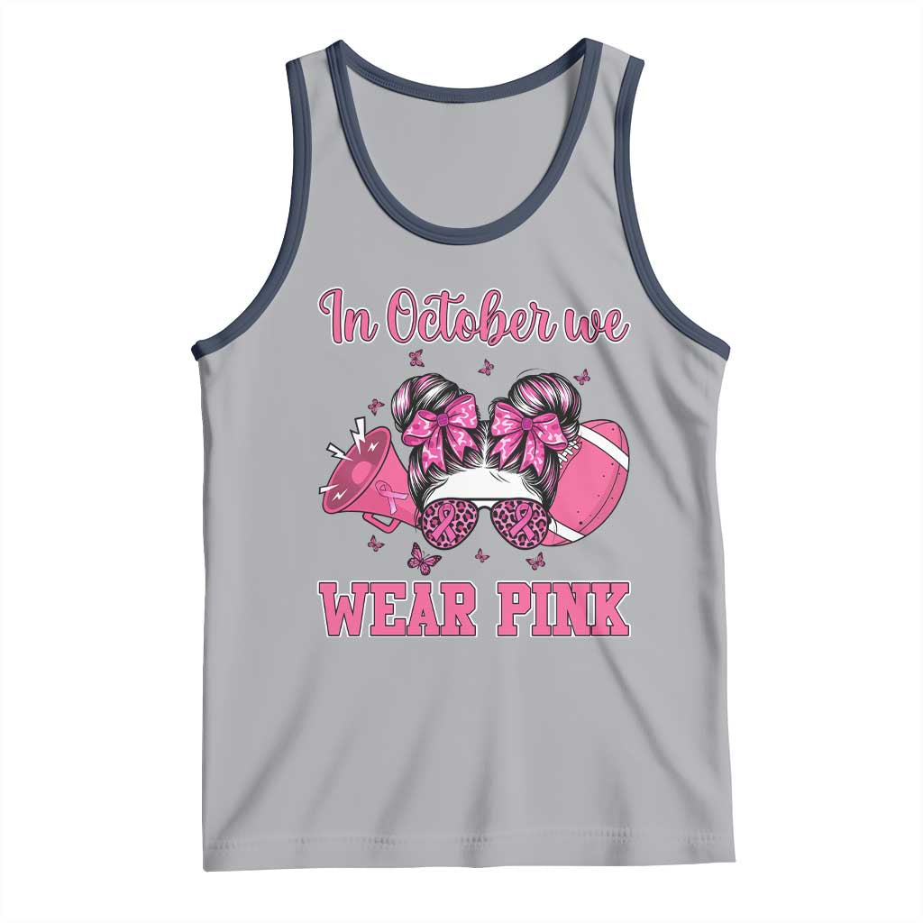 In October We Wear Pink Football Tank Top Funny Football Awareness Gift - Wonder Print Shop