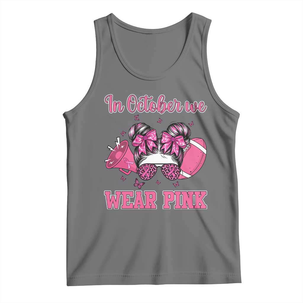 In October We Wear Pink Football Tank Top Funny Football Awareness Gift - Wonder Print Shop