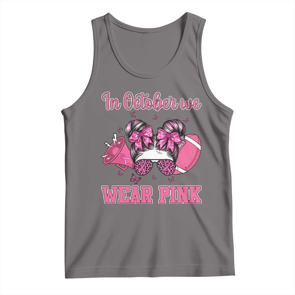 In October We Wear Pink Football Tank Top Funny Football Awareness Gift - Wonder Print Shop