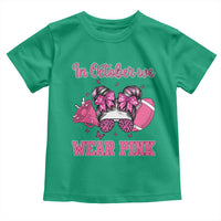 In October We Wear Pink Football Toddler T Shirt Funny Football Awareness Gift - Wonder Print Shop