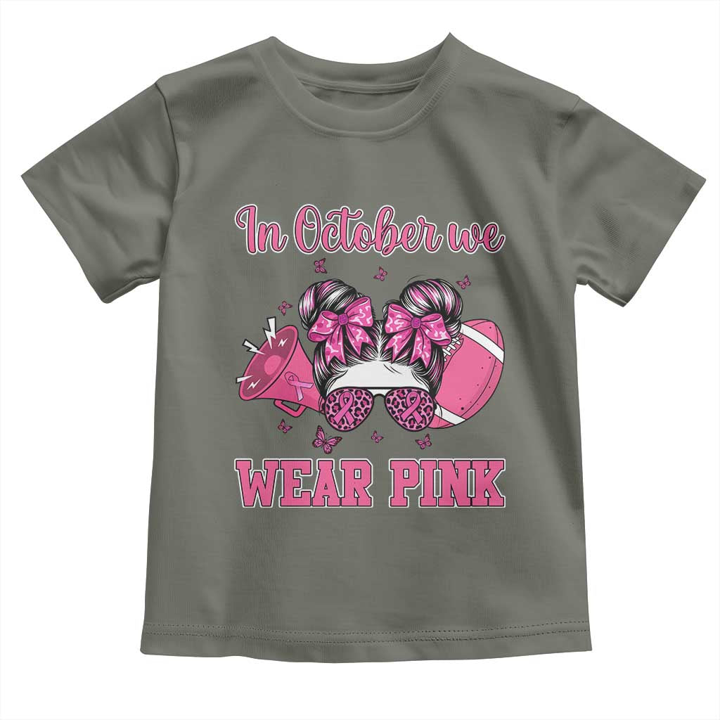 In October We Wear Pink Football Toddler T Shirt Funny Football Awareness Gift - Wonder Print Shop