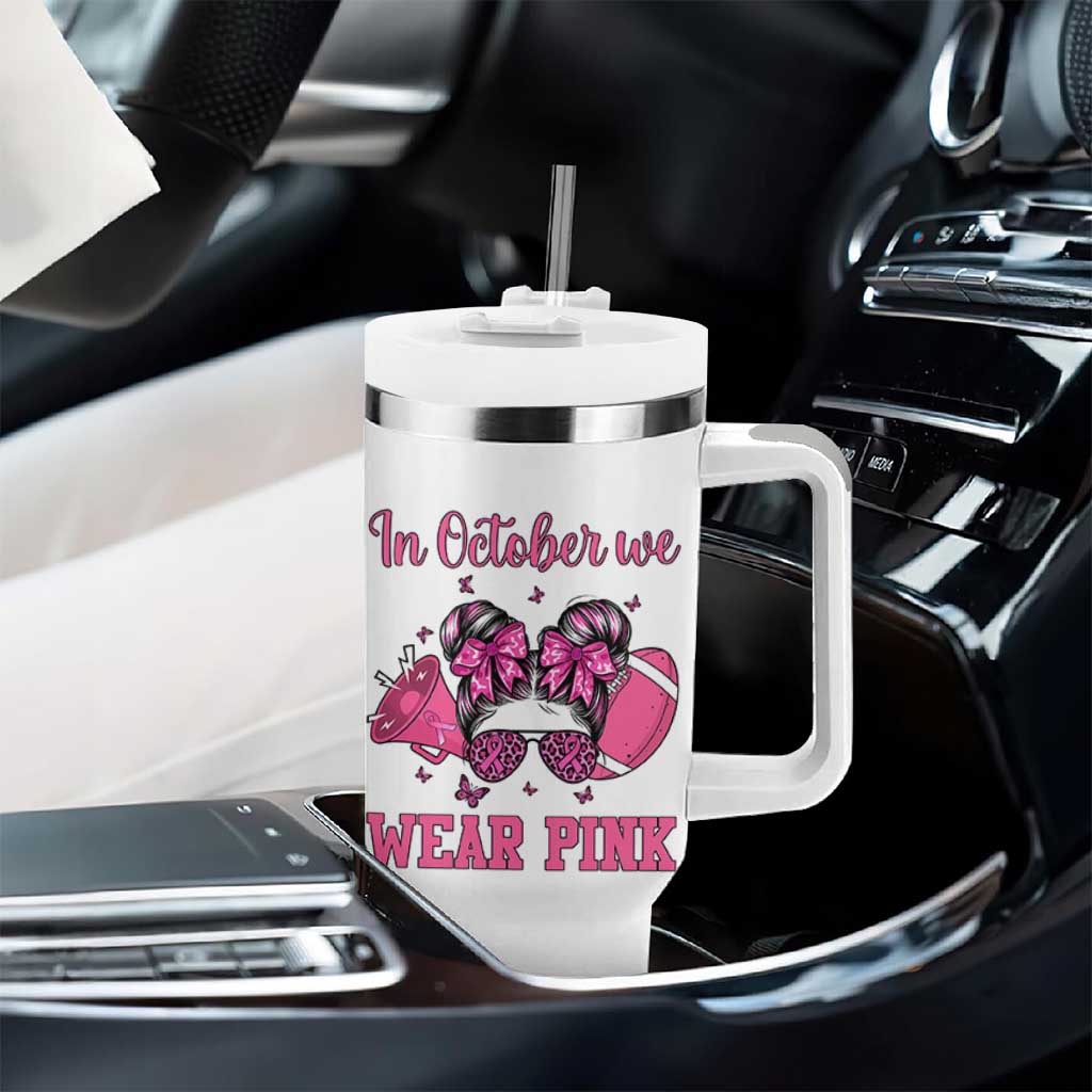In October We Wear Pink Football Tumbler With Handle Funny Football Awareness Gift