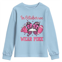 In October We Wear Pink Football Youth Sweatshirt Funny Football Awareness Gift - Wonder Print Shop