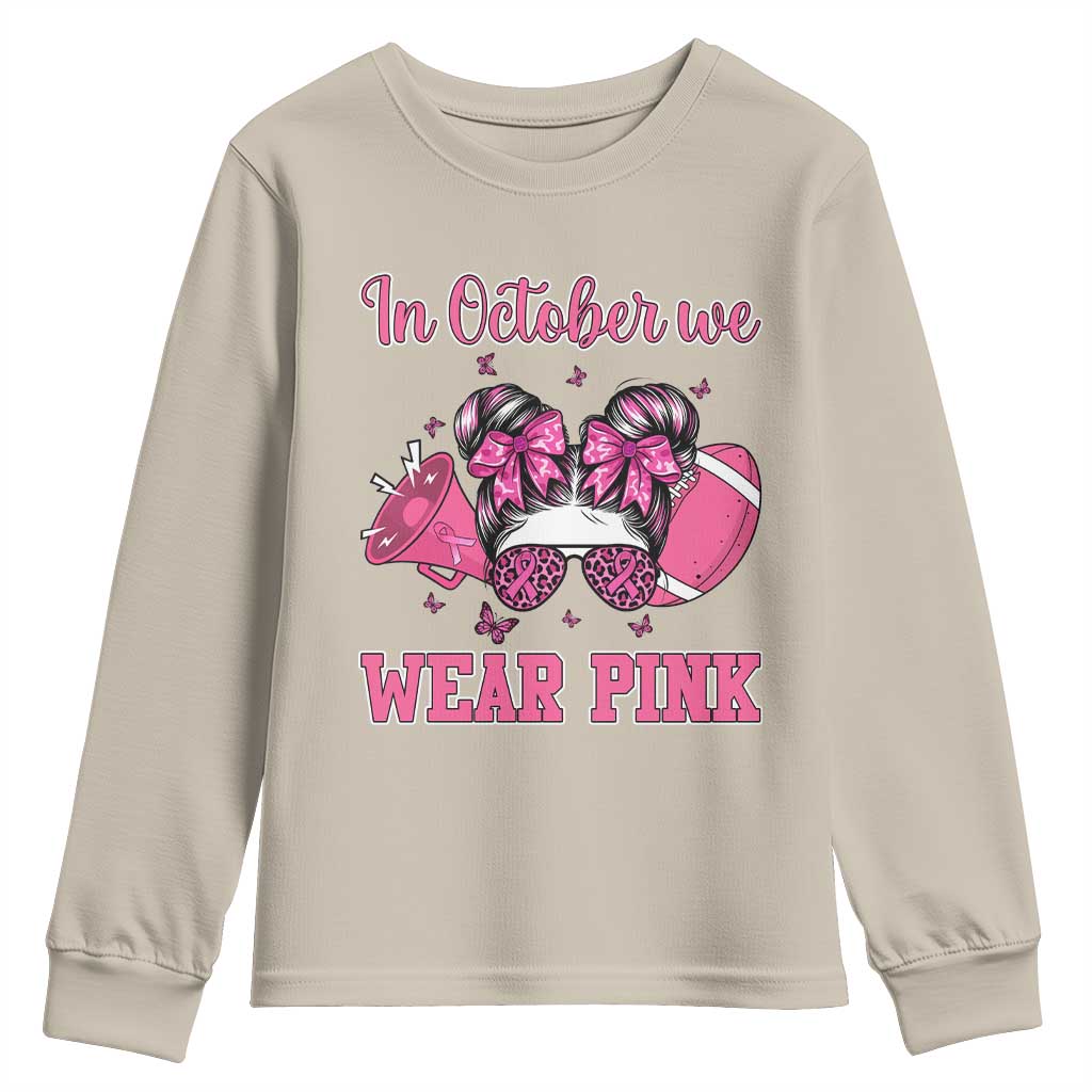 In October We Wear Pink Football Youth Sweatshirt Funny Football Awareness Gift - Wonder Print Shop