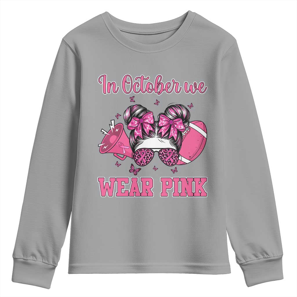 In October We Wear Pink Football Youth Sweatshirt Funny Football Awareness Gift - Wonder Print Shop