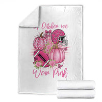 Football Breast Cancer Awareness Throw Blanket In October We Wear Pink Gift - Wonder Print Shop
