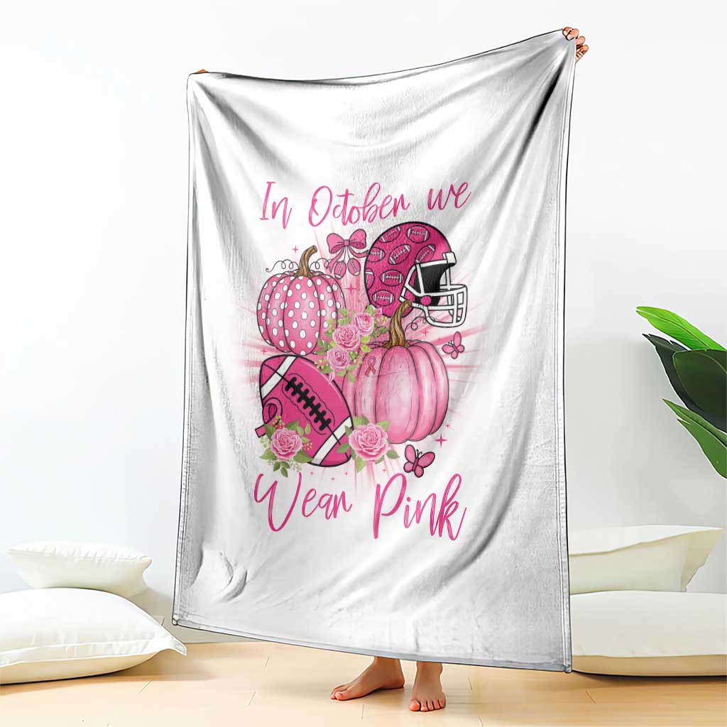 Football Breast Cancer Awareness Throw Blanket In October We Wear Pink Gift - Wonder Print Shop