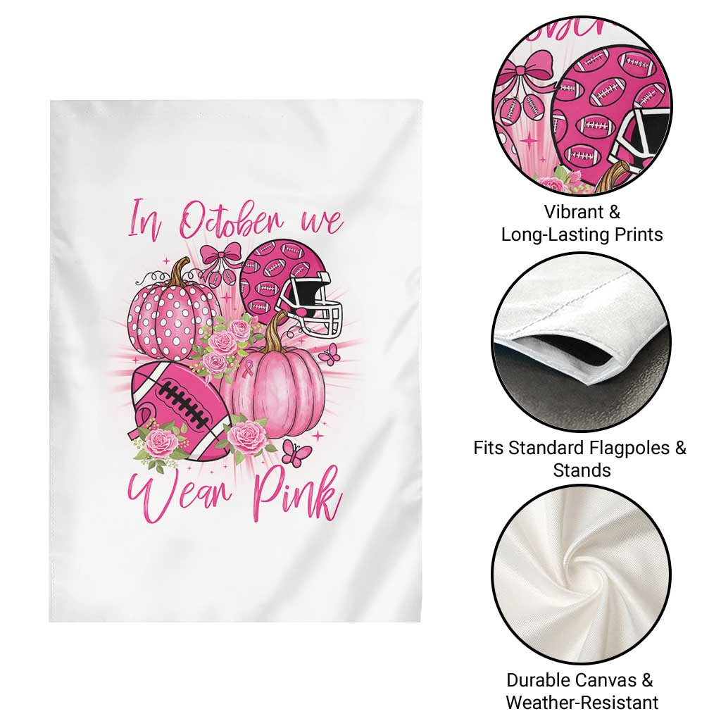 Football Breast Cancer Awareness Garden Flag In October We Wear Pink Gift - Wonder Print Shop